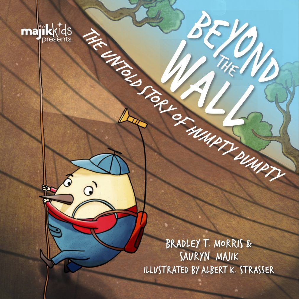 Beyond the Wall: The Untold Story of Humpty Dumpty