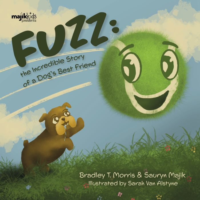 Fuzz: The Incredible Story of a Dog's Best Friend