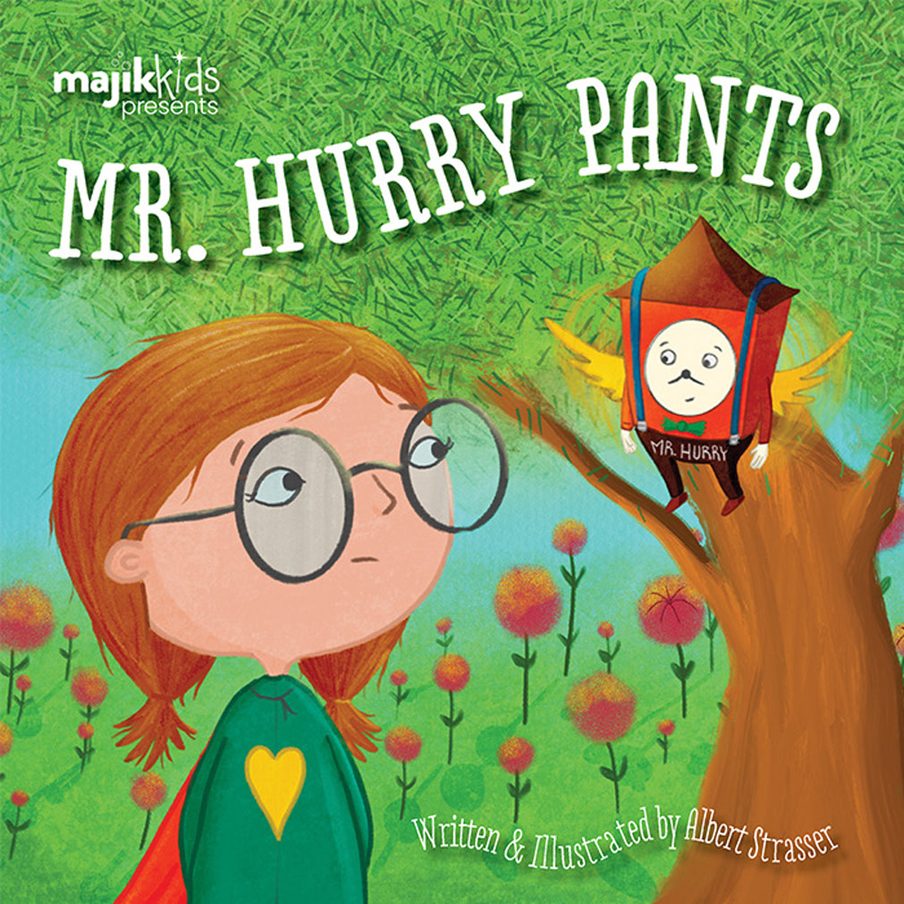 Mr. Hurry Pants – Majik Kids Books